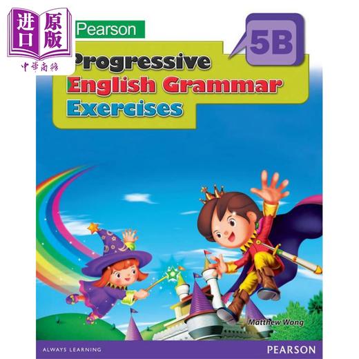 【中商原版】培生渐进式英语语法练习 五年级下册 香港小学补充练习（英文科）PEARSON PROG ENG GRAM EX 5B英文原版小学教辅 商品图0