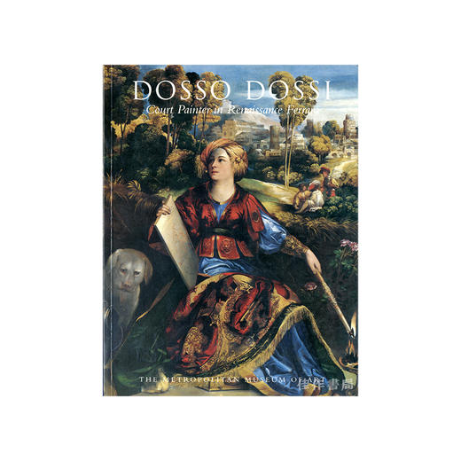 【绝版旧书】Dosso Dossi: Court Painter in Renaissance Ferrara/多索·多西：费拉拉文艺复兴时期的宫廷画家 商品图0