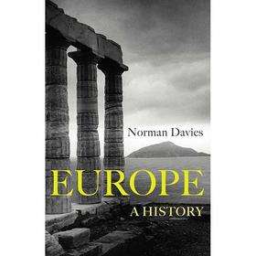 欧洲史 诺曼·戴维斯 社科历史 Norman Davies 英文原版 Europe: A History