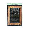 Antique American Frames: Identification and Price Guide/美国古董镜框：鉴定和价格指南 商品缩略图0