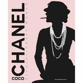 可可·香奈儿:革命女性 人物传记 时尚画集 英文原版 Coco Chanel: Revolutionary Woman