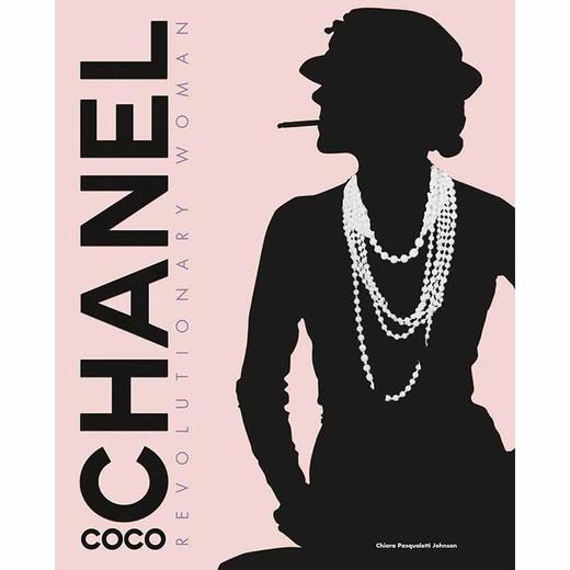 可可·香奈儿:革命女性 人物传记 时尚画集 英文原版 Coco Chanel: Revolutionary Woman 商品图0