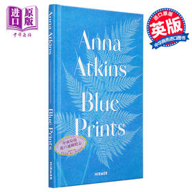 预售 【中商原版】Anna Atkins: Blue Prints 进口艺术 安娜-阿特金斯 蓝色版画