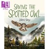 【中商原版】如何拯救猫头鹰扎莱亚的故事Saving the Spotted Owl英文原版 儿童绘本 动物故事 精装科普绘本 进口科学读物 商品缩略图0
