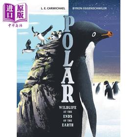 【中商原版】极地 天涯海角的野生动物 Polar 英文原版 儿童动物绘本 精装科普绘本 进口Wildlife at the Ends of the Earth