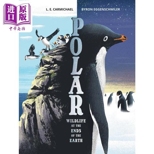 【中商原版】极地 天涯海角的野生动物 Polar 英文原版 儿童动物绘本 精装科普绘本 进口Wildlife at the Ends of the Earth 商品图0