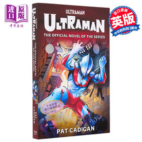 【中商原版】奥特曼 官方小说 英文原版 Ultraman The Official Novelization Pat Cadigan