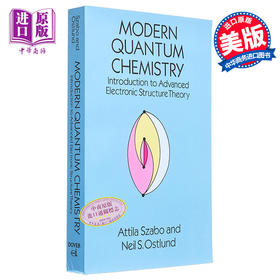 预售 【中商原版】现代量子化学 高级电子结构理论简介 修订版 Modern Quantum Chemistry 英文原版 Attila Szabo