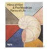 Hilma af Klint and Piet Mondrian: Forms of Life / 希尔玛·阿夫·克林特和蒙德里安:生命的形式 商品缩略图0