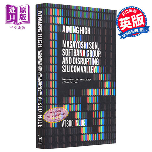 【中商原版】远大目标 孙正义 软银和颠覆硅谷 Aiming High Masayoshi Son SoftBank 英文原版 Atsuo Inoue 商品图0
