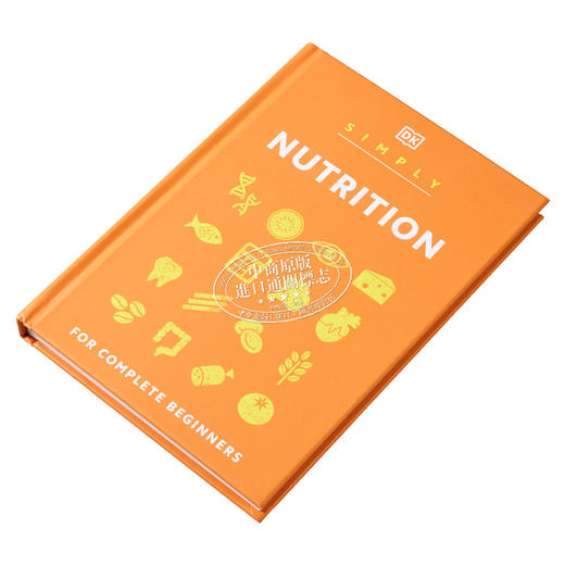 【中商原版】营养学 英文原版 Simply Nutrition DK 简单营养学知识科普 科学百科 自然科学科普读物 健康指南 商品图1