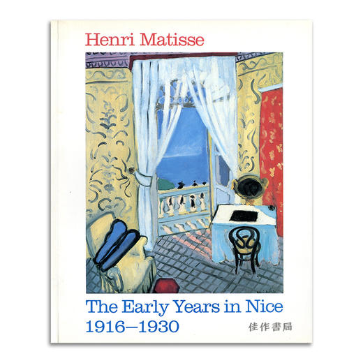 【绝版旧书】Henri Matisse: The Early Years in Nice  1916-1930/马蒂斯：尼斯的早年时光，1916-1930年 商品图0