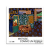 Matisse：comme un roman / 马蒂斯：恰如一部小说 商品缩略图0