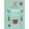 Njuta 享受，愉悦：瑞典人品味瞬间的艺术 英文原版 Njuta: Enjoy Delight In:The Swedish Art of Savoring the Moment 商品缩略图0