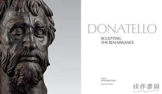 Donatello: Sculpting the Renaissance / 多纳泰罗：文艺复兴时期的雕塑家 商品图1