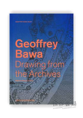 Geoffrey Bawa: Drawing from the Archives / 杰弗里·巴瓦：建筑图纸档案