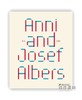 Anni and Josef Albers: Art and Life / 安妮和约瑟夫·阿尔伯斯：艺术与生活 商品缩略图0