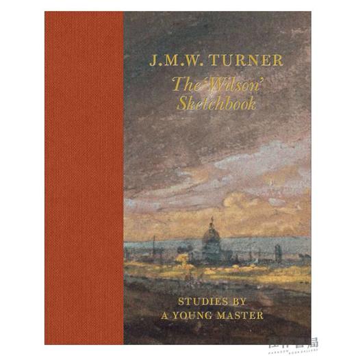 J.M.W. Turner: The 'Wilson' Sketchbook / J.M.W. 透纳：“威尔逊”素描本 商品图0
