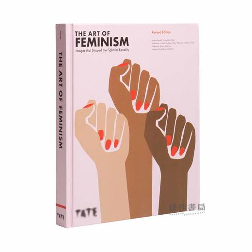 The Art of Feminism: Images that Shaped the Fight for Equality / 女权主义的艺术：塑造平等斗争的形象 商品图1