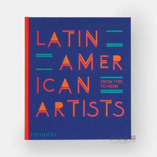 Latin American Artists: From 1785 to Now / 拉丁美洲艺术家：从1785年至今 商品图0