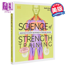 【中商原版】DK科学百科系列之力量锻炼科学 Science of Strength Training Anatomy and Physiology 英文原版 Austin Current