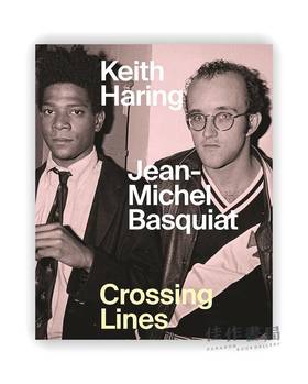 Keith Haring | Jean-Michel Basquiat: Crossing Lines / 凯斯·哈林｜让·米歇尔·巴斯奎特：交叉线