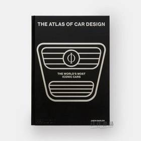 The Atlas of Car Design: The World's Most Iconic Cars (Onyx Edition) / 汽车设计图集：世界上Z具标志性的汽车（玛瑙版）