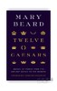 Twelve Caesars: Images of Power from the Ancient World to the Modern / 十二凯撒：从古代到现代的权力图像 商品缩略图0