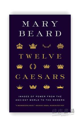 Twelve Caesars: Images of Power from the Ancient World to the Modern / 十二凯撒：从古代到现代的权力图像