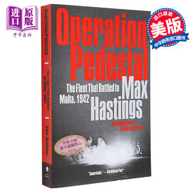 预售 【中商原版】基座行动 1942年向马耳他作战的舰队 Operation Pedestal 英文原版 Max Hastings 二战战争历史