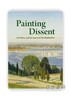 Painting Dissent: Art  Ethics  and the American Pre-Raphaelites  / 绘画的异议：艺术、伦理和美国拉斐尔前派 商品缩略图0