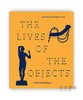 The Lives of the Objects / 物体的生命 商品缩略图0