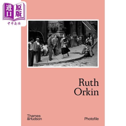 【中商原版】Ruth Orkin 进口艺术 摄影师露丝·奥尔金 T&H出版 商品图0