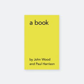 a book, obviously | John Wood & Paul Harrison