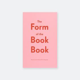 The Form Of The Book Book | Sara De Bondt ; Fraser Muggeridge Ed
