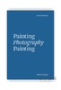 Painting Photography Painting: Selected Essays / 绘画 摄影 绘画：论文选 商品缩略图0