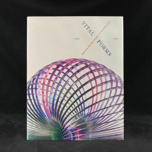 致命形式：原子时代的美国艺术与设计，1940-1960 237幅插图（107幅彩色） 精装16开 商品图0