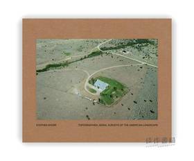 Topographies: Aerial Surveys of the American Landscape / 地形:美国景观的航空勘测