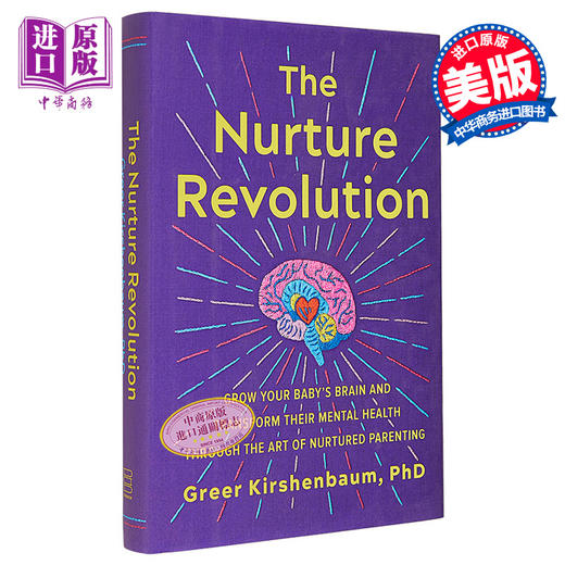 【中商原版】养育革命 The Nurture Revolution Grow Babys Brain Transform Mental Health 英文原版 Greer Kirshenbaum 商品图0