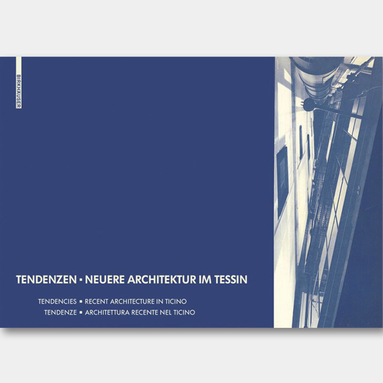 1977年绝版书重印：瑞士 “提契诺”学派建筑作品精选 Tendencies - Recent Architecture in Ticino