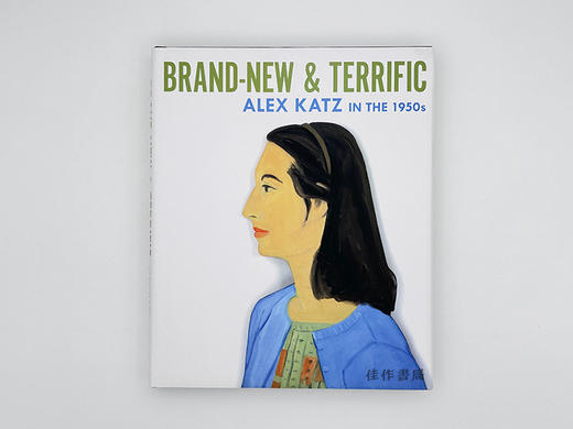 Brand-New & Terrific: Alex Katz in the 1950's/创新与激烈：亚历克斯·卡茨在20世纪50年代 商品图0