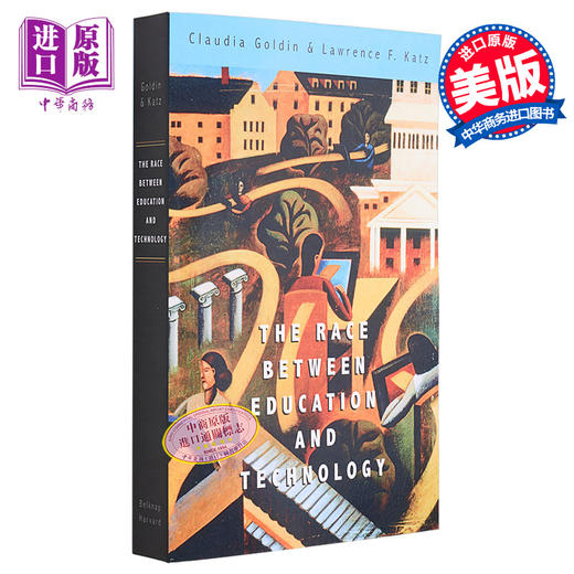 【中商原版】教育和技术的赛跑 23年诺贝尔经济学得主 The Race between Education and Technology 英文原版 Claudia Goldin 商品图0