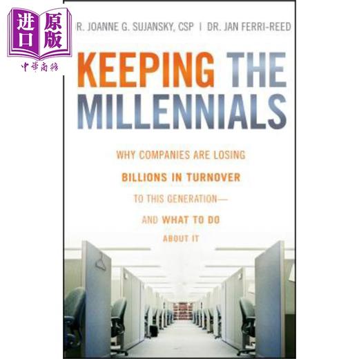 预售 【中商原版】留住年轻一代员工 Keeping The Millennials 英文原版 企业管理科学 Joanne Sujansky 商品图0