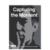 【现货】Capturing the Moment | 捕捉瞬间：绘画与摄影之旅 商品缩略图0