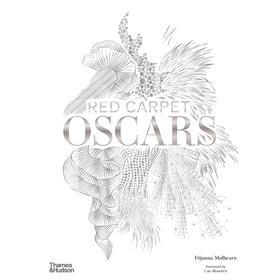 奥斯卡红毯 时尚设计 礼服服装设计 Thames & Hudson出版社 英文原版 Red Carpet Oscars