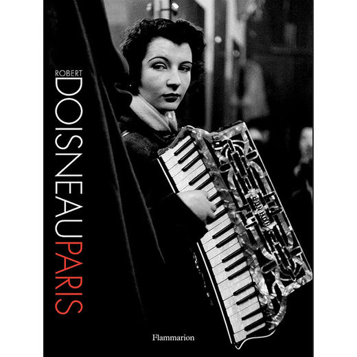 罗伯特·杜瓦诺 巴黎：全新精装版 艺术摄影画集 Robert Doisneau 英文原版 Robert Doisneau: Paris: New Compact Edition 商品图0