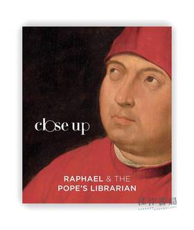 Close Up：Raphael and the Pope’s Librarian / 加德纳特写系列：拉斐尔和教皇的图书管理员