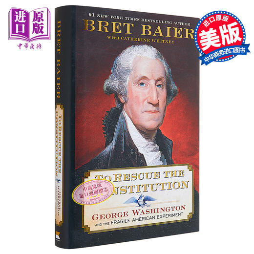 预售 【中商原版】拯救法律 英文原版 To Rescue the Constitution Bret Baier 乔治华盛顿和美国实验 美国历史 法律相关 商品图0