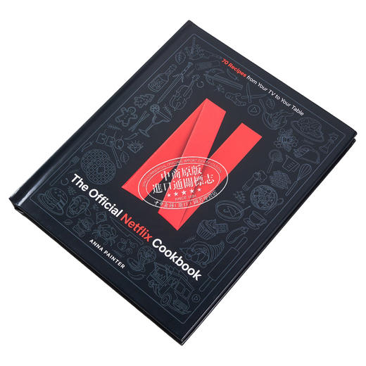 预售 【中商原版】Netflix 官方食谱 从电影零食到约会之夜晚餐的70多种食谱 Netflix The Official Cookbook 英文原版 美食 饮食 商品图1
