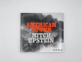 Mitch Epstein: American Power 米奇·爱泼斯坦：美国能源